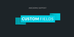 awesome support custom fields.png