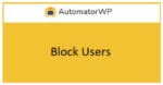 automatorwp block users.png