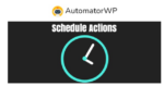 automatorwp schedule actions.png