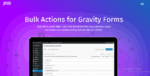 bulk actions pro for gravity forms.png
