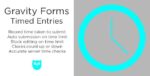gravity forms timed entries .jpg