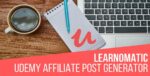 learnomatic udemy automatic post generator.jpg
