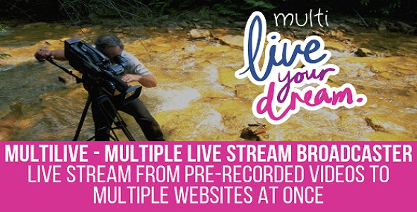 multilivemultiple live stream broadcaster.jpg