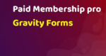 paid memberships pro gravity forms add on.png