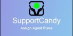 supportcandy assign agent rules.jpg