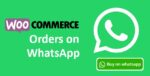 woocommerce orders on whatsapp.jpg