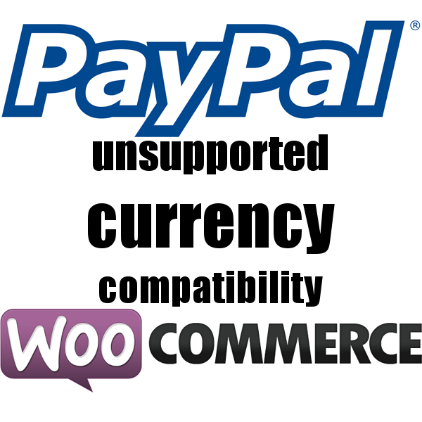 woocommerce paypal unsupported currency compatibility.png