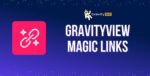 gravityview – magic links
