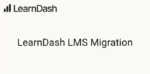 learndash lms – migration