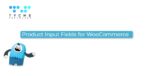 product input fields for woocommerce pro