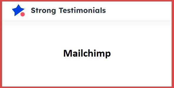 strong testimonials mailchimp