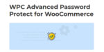 wpc advanced password protect for woocommerce (premium)