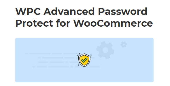 wpc advanced password protect for woocommerce (premium)